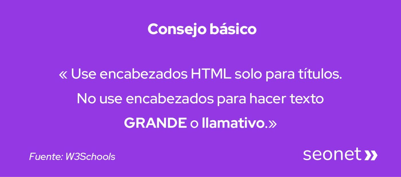 use encabezados html solo para titulos